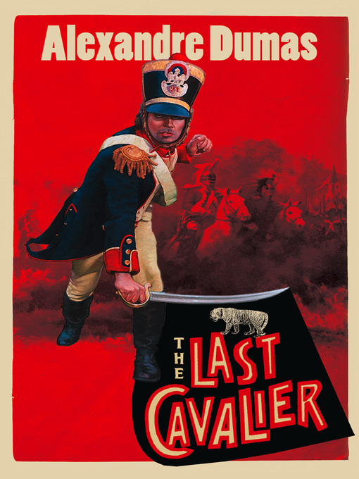 The Last Cavalier (eBook): Being the Adventures of Count Sainte-Hermine in the Age of Napoleon